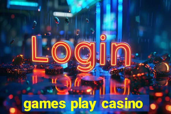 games play casino